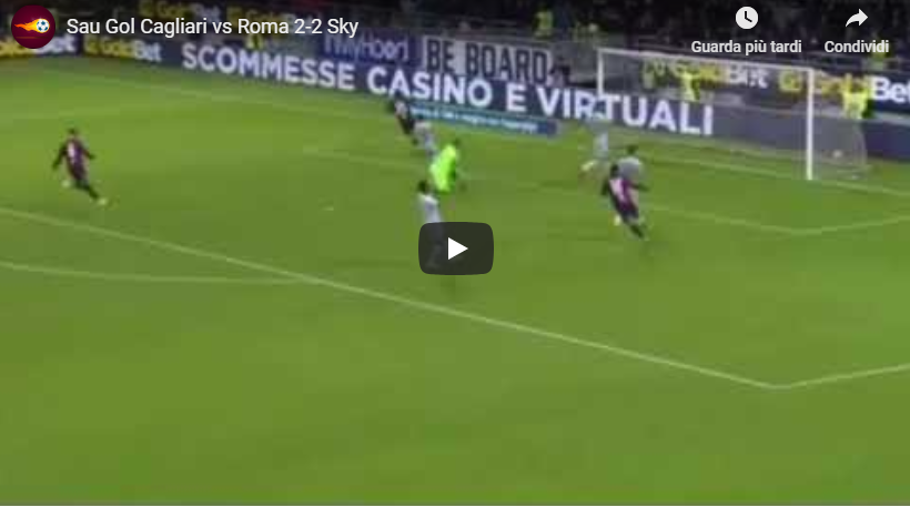 Cagliari - Roma 2-2 i gol video di Sau che gela Di Francesco