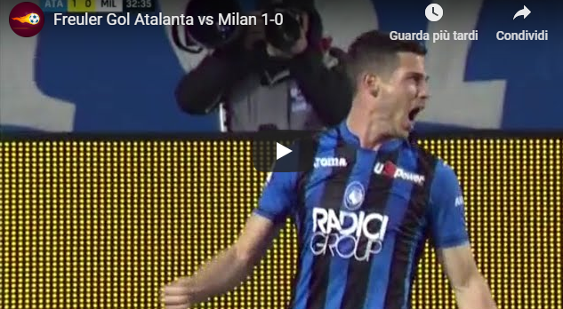Atalanta - Milan 1-0 gol Freuler