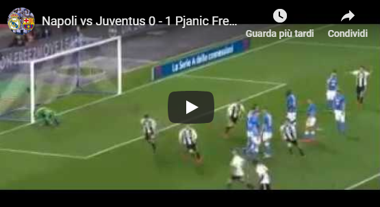 Napoli - Juventus 0-1 gol Pjanic