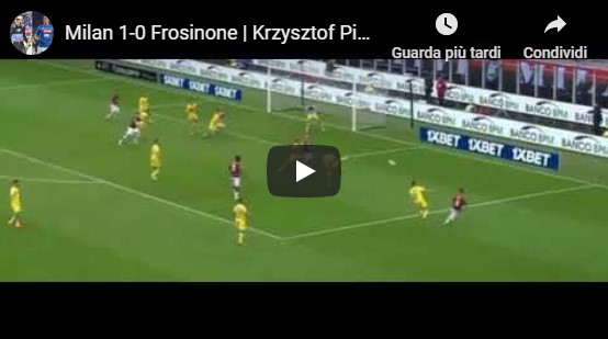 Milan - Frosinone 1-0 gol Piatek